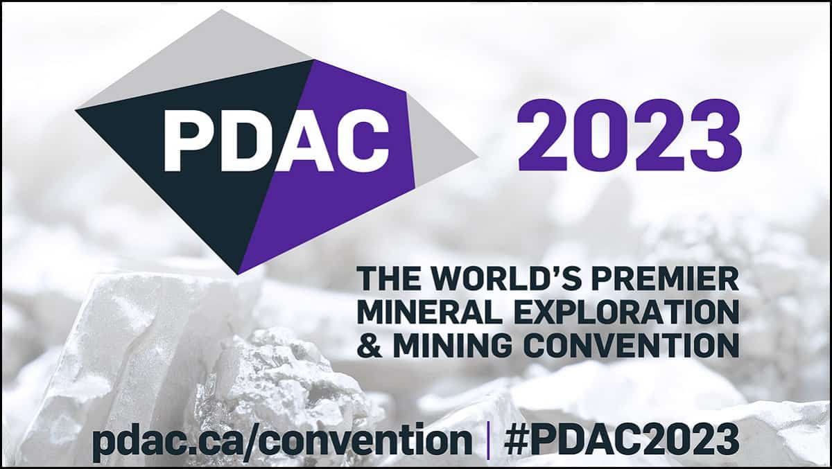 PDAC 2023: Critical Minerals, Battery Metals, ESG, and Financing in Focus at the Convention